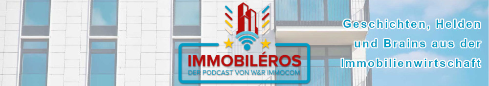 Besuchen Sie unseren Immobileros-Podcast