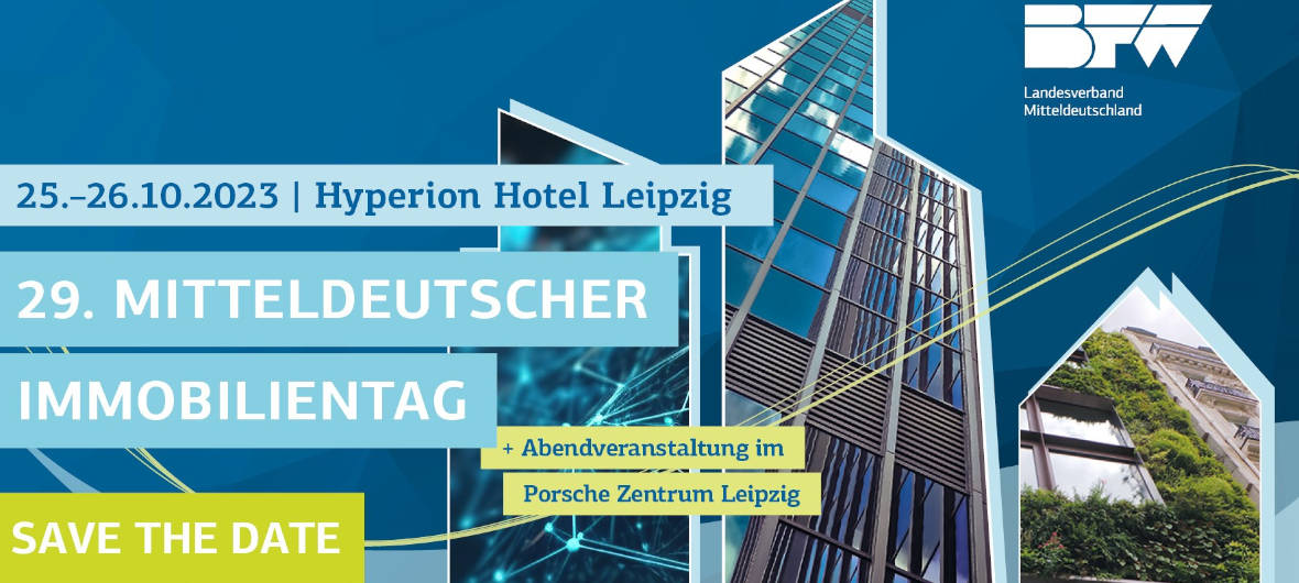 BFW Mitteldeutschland: „Vollbremsspur im Wohnungsbau hinterlässt verbrannte Erde“: Der Branchenverband diskutiert beim Mitteldeutschen Immobilientag am 26. Oktober 2023 in Leipzig die derzeitigen Herausforderungen. Weiterer Schwerpunkt wird die Umsetzung der Nachhaltigkeit sein. 